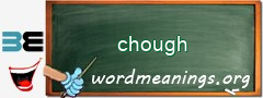 WordMeaning blackboard for chough